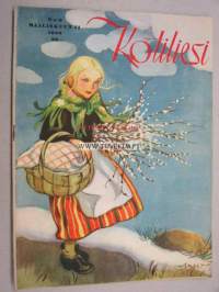Kotiliesi 1950 nr 6 (Kansi Martta Wendelin, tyttö ja pajunkissat), Kohtusyöpä, Mandi Hannula 70 vuotta, Ajankuvaa kevät 1950, Varo ja varoita lapsia...