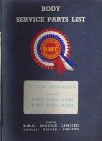 BMC - Austin / Morris ½ - ton vehicles - Body service parts list ( Van - Pick-up - Chassis with cab )