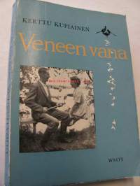 Veneen vana. Unto Kupiaisen kotiympäristöä ja runon maisemaa vuosilta 1945-1961