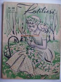 Kotiliesi  1945 nr 12 - Turun linnan viimeiset aatelishäät, vauvan vuode, keveitä kesävarusteita, lantavesikastelu,