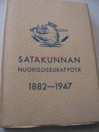 65-vuotta Satakunnan nuorisoseuratyötä 1882-1947