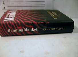 Kennedyn aivot / Henning Mankell ; suomentanut Laura Jänisniemi
