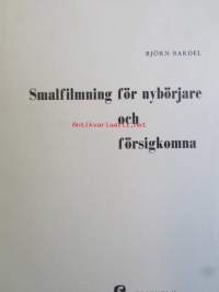Smalfilmning för nybörjare och försigkomna