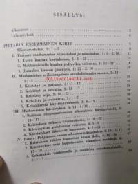 Suomalainen Uuden Testamentin selitys X - Hebrealaiskirje.Suomalainen Uuden Testamentin selitys XI - Katoliset kirjeet.