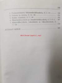 Suomalainen Uuden Testamentin selitys X - Hebrealaiskirje.Suomalainen Uuden Testamentin selitys XI - Katoliset kirjeet.