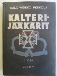 Kalterijääkärit I-III