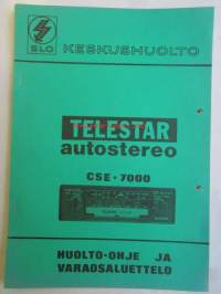 Telestar autostereo CSE-7000 -Huolto-ohje ja varaosaluettelo