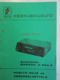 Autostereo Sankoh C 504 N -Huolto-ohje ja varaosaluettelo