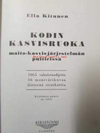 Kodin kasvisruoka maito-kasvisjärjestelmän puitteissa (1065 valmistusohjetta 36 värikuvaa liitteenä sienikartta)