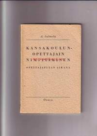 Kansakoulunopettajain nimittäminen opettajapulan aikana