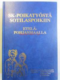 SK-Poikatyöstä sotilaspoikiin Etelä-Pohjanmaalla