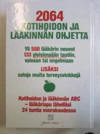 Kotihoidon ja lääkinnän ABC, yli 2000 hoito-ohjetta &quot;500 lääkärin parhaat vinki&quot;