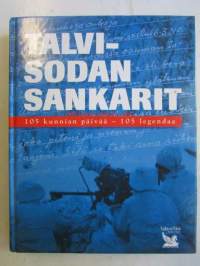 Talvisodan sankarit - 105 kunnian päivää - 105 legendaa