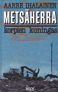 Metsäherra - korpien kuningas, 1984.