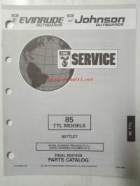 Johnson-Evinrude huolto 1993, 85 TTL Models, final edition Parts catalog, katso tarkemmat malli merkinnät kuvasta.