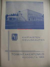 Kaipiaisten Osuuskauppa Kaipiainen , toimintakertomus vuodelta 1964