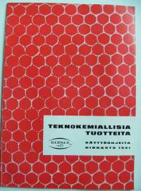 Teknokemiallisia tuotteita, käyttöohjeita, hinnasto 1961