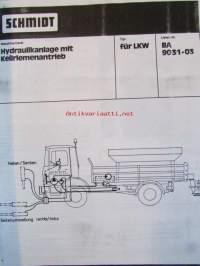 Schmidt Hydraulikanlage mit kellriemenantrieb fur LKW BA 9031-03 -hydrauliikan huoltokirja -katso tarkennetut mallimerkinnät kuvasta.