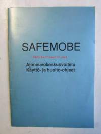 Safemobe ajoneuvokeskusvoitelu käyttö- ja huolto-ohjeet