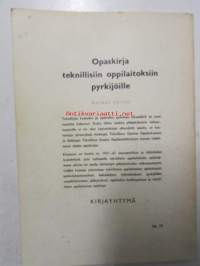 Teknillisiin kouluihin ja opistoihin pyrkijän opas