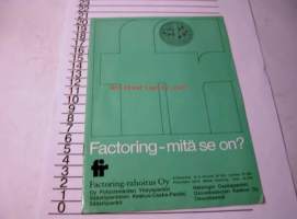 factoring-mitä se on? suomeksi suunnilleen :laskusaamispalvelu