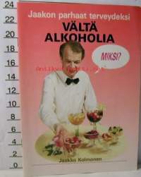 vältä alkoholia