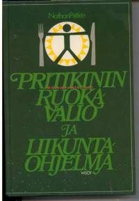 Pritikinin ruokavalio ja liikuntaohjelma