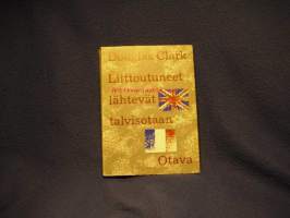 Liittoutuneet lähtevät talvisotaan. Englannin ja Ranskan Suomen-politiikka 1939-1940