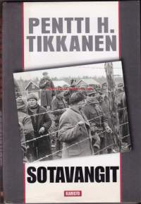 Sotavangit, 2002. (sota, talvisota, jatkosota, sotavangit, vankileirit). Tositarinoista sotavankien kovista kokemuksista – sekä sitkeydestä ja taipumattomuudesta.