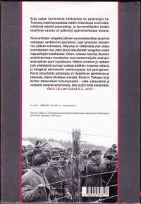 Sotavangit, 2002. (sota, talvisota, jatkosota, sotavangit, vankileirit). Tositarinoista sotavankien kovista kokemuksista – sekä sitkeydestä ja taipumattomuudesta.