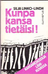 Kunpa kansa tietäisi! - Kansanedustaja lähikuvassa. 1983.