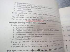 Metsätöiden palkkaperusteet - Komitean mietintö 1946