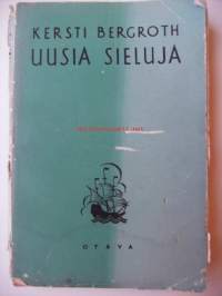 Uusia sieluja / Kersti Bergroth.