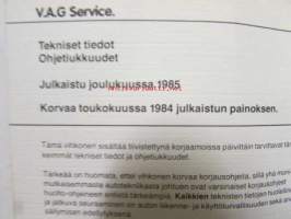 V.A.G Tekniset tiedot, ohjetiukkuudet Volkswagen mallit ja Audi 100/200, tarkemmat tiedot kansikuvasta.