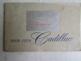 Your 1959 Cadillac &quot;Standard of the world&quot; -Omistajan käsikirja