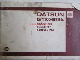 Datsun Pick-Up 720, Homer F20, Caravan E20 -Käyttöohjekirja