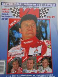 Vauhdin Maailma 1999 nr 12 -mm. Ralli-MM Australia ja Englanti Kaikki halusivat voittaa, Nuorten ralli-SM 2000 Yksi luokka monta suosikkia, Formula 1 kausi 1999