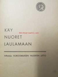 Käy nuoret laulamaan