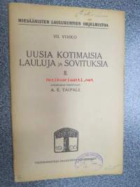 Uusia kotimaisia lauluja ja sovituksia II. Miesäänisten laulukuntien ohjelmistoa VII vihko