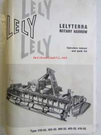 Lely Lelyterra Rotary Harrow, Operators manual and parts list, Type 310-32, 355-32, 360-32, 405-32, 410-32 -varaosaluettelo