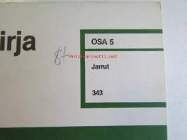 Volvo Huoltokäsikirja Osa 5 Jarrut 343  -Korjaus ja huolto