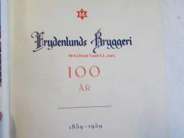 Frydenlunds Bryggeri 100 år 1859-1959 -panimohistoriikki, ruotsinkielinen