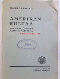 Amerikan kultaa - Kaksinäytöksinen raittiusnäytelmä &quot;Kuusiston raittiusseura&quot;