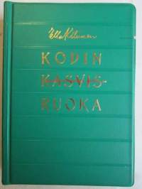 Kodin kasvisruoka - Maito-kasvisjärjestelmän puitteissa. -1054 valmistusohjetta 36 monivärikuvaa.