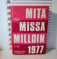 Mitä Missä Milloin 1977 - kansalaisen vuosikirja