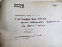 Hanomag Henschel, F40 - Omnibus-Bus - Autobus Kasten - Delivery Vans - Fourgonnettes - Lkw - Trucks - Camions, Ausgabe B 1974-varaosakirja, Katso tarkemmat moottori