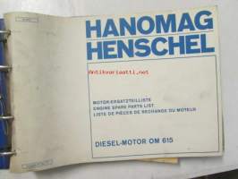 Hanomag Henschel, Engine Diesel-Motor OM 615 / OM 314, 1971 -Varaosakirja, Katso tarkemmat moottori ja mallimerkinnät.