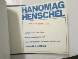 Hanomag Henschel, Engine Diesel-Motor OM 615 / OM 314, 1971 -Varaosakirja, Katso tarkemmat moottori ja mallimerkinnät.