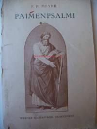 Paimenpsalmi / F. B. Meyer ; suom. Aune Krohn.