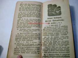 Lutheruksen Wähän katekismuksen yksinkertainen Selitys Kysymysten ja Wastausten kautta toimittanut Olaus Swebilius... 1897